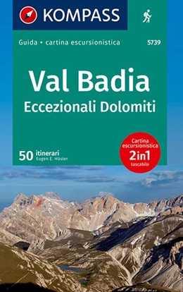 Abbildung von Hüsler | KOMPASS guida escursionistica Val Badia, Eccezionali Dolomiti, 50 itinerari | 1. Auflage | 2022 | beck-shop.de