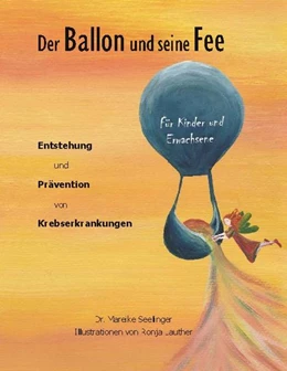 Abbildung von Seelinger | Der Ballon und seine Fee | 1. Auflage | 2021 | beck-shop.de