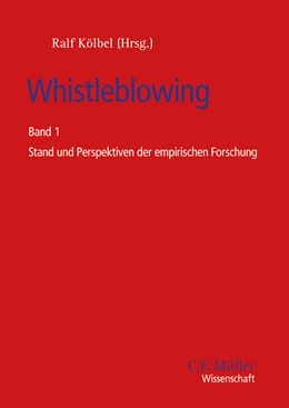 Abbildung von Kölbel | Whistleblowing • Band 1 | 1. Auflage | 2022 | beck-shop.de