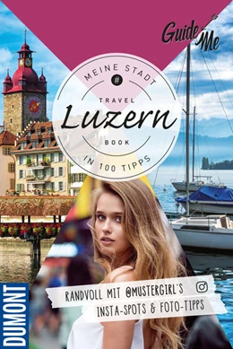 Abbildung von GuideMe TravelBook Luzern | 1. Auflage | 2022 | beck-shop.de