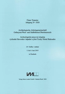 Abbildung von Chvojka / Chytrácek | Fines Transire. Archäologische Arbeitsgemeinschaft Ostbayern/West- und Südböhmen / Oberösterreich | 1. Auflage | 2021 | beck-shop.de