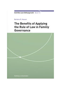 Abbildung von Hauser | The Benefits of Applying the Rule of Law in Family Governance | | 2022 | Band 13 | beck-shop.de