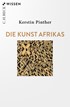 Cover: Pinther, Kerstin, Die Kunst Afrikas