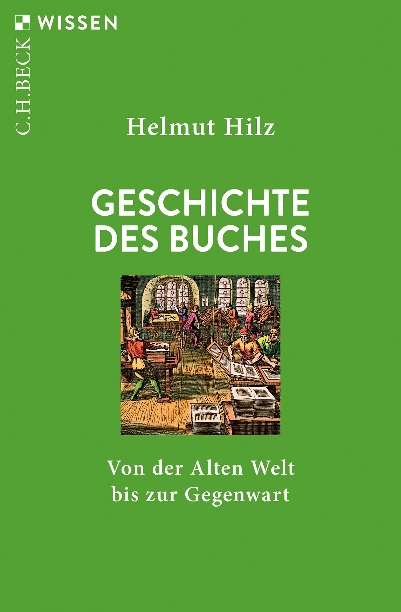 Cover: Hilz, Helmut, Geschichte des Buches
