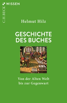 Abbildung von Hilz, Helmut | Geschichte des Buches | 1. Auflage | 2022 | 2937 | beck-shop.de