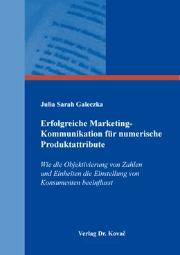 Abbildung von Galeczka | Erfolgreiche Marketing-Kommunikation für numerische Produktattribute | 1. Auflage | 2022 | 91 | beck-shop.de