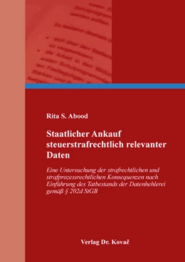 Abbildung von Abood | Staatlicher Ankauf steuerstrafrechtlich relevanter Daten | 1. Auflage | 2022 | 399 | beck-shop.de
