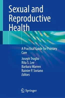 Abbildung von Truglio / Lee | Sexual and Reproductive Health | 1. Auflage | 2022 | beck-shop.de