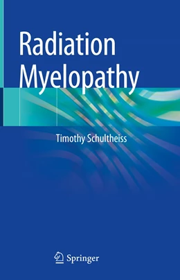 Abbildung von Schultheiss | Radiation Myelopathy | 1. Auflage | 2022 | beck-shop.de