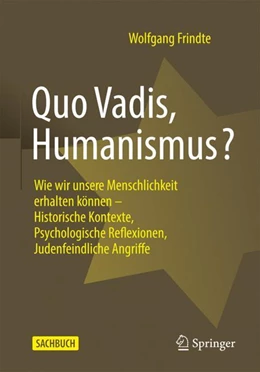 Abbildung von Frindte | Quo Vadis, Humanismus? | 1. Auflage | 2022 | beck-shop.de