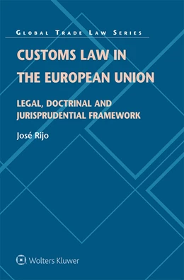 Abbildung von Rijo | Customs Law in the European Union | 1. Auflage | 2021 | beck-shop.de