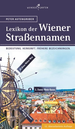 Abbildung von Autengruber | Das Lexikon der Wiener Straßennamen | 12. Auflage | 2022 | beck-shop.de
