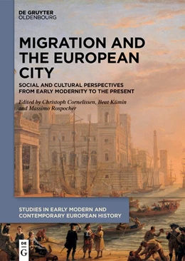 Abbildung von Cornelissen / Kümin | Migration and the European City | 1. Auflage | 2022 | 5 | beck-shop.de