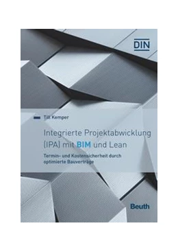 Abbildung von Bingel / Kemper | Integrierte Projektabwicklung (IPA) mit BIM und Lean | 1. Auflage | 2023 | beck-shop.de
