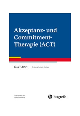 Abbildung von Eifert | Akzeptanz- und Commitment-Therapie (ACT) | 2. Auflage | 2022 | 45 | beck-shop.de