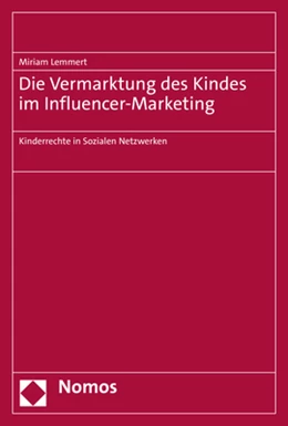 Abbildung von Lemmert | Die Vermarktung des Kindes im Influencer-Marketing | 1. Auflage | 2022 | beck-shop.de