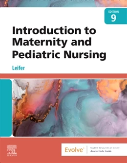 Abbildung von Leifer | Introduction to Maternity and Pediatric Nursing | 9. Auflage | 2022 | beck-shop.de