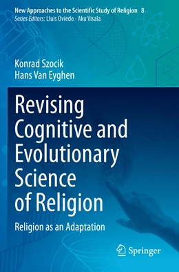 Abbildung von Szocik / Van Eyghen | Revising Cognitive and Evolutionary Science of Religion | 1. Auflage | 2022 | 8 | beck-shop.de