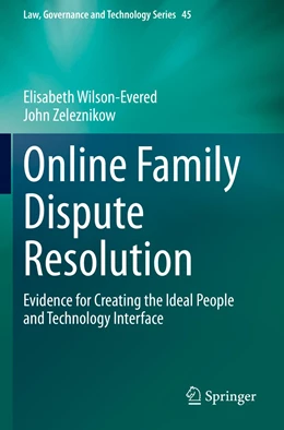Abbildung von Wilson-Evered / Zeleznikow | Online Family Dispute Resolution | 1. Auflage | 2022 | 45 | beck-shop.de