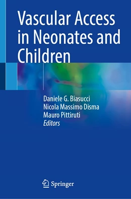 Abbildung von Biasucci / Disma | Vascular Access in Neonates and Children | 1. Auflage | 2022 | beck-shop.de
