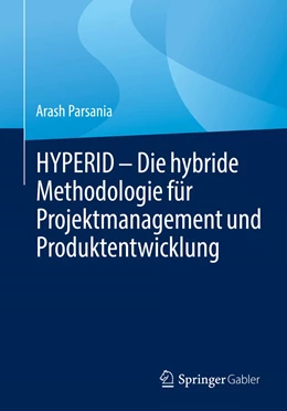 Abbildung von Parsania | HYPERID – Die hybride Methodologie für Projektmanagement und Produktentwicklung | 1. Auflage | 2022 | beck-shop.de