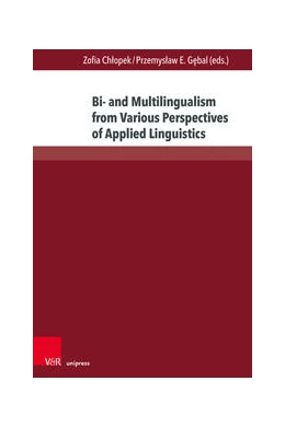 Abbildung von Chlopek / Gebal | Bi- and Multilingualism from Various Perspectives of Applied Linguistics | 1. Auflage | 2022 | beck-shop.de
