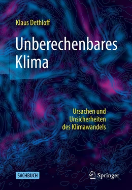 Abbildung von Dethloff | Unberechenbares Klima | 1. Auflage | 2022 | beck-shop.de