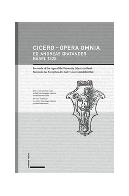 Abbildung von Scheidegger Lämmle / Manuwald | Cicero – Opera omnia Ed. Andreas Cratander, Basel 1528 | 1. Auflage | 2022 | beck-shop.de