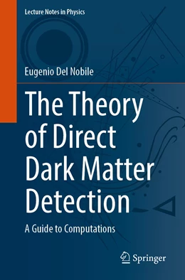 Abbildung von Del Nobile | The Theory of Direct Dark Matter Detection | 1. Auflage | 2022 | 996 | beck-shop.de