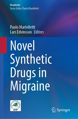 Abbildung von Martelletti / Edvinsson | Novel Synthetic Drugs in Migraine | 1. Auflage | 2022 | beck-shop.de