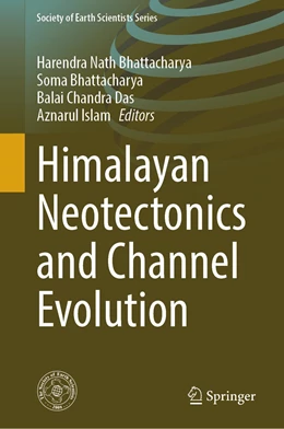 Abbildung von Bhattacharya / Das | Himalayan Neotectonics and Channel Evolution | 1. Auflage | 2022 | beck-shop.de