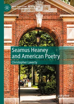 Abbildung von Laverty | Seamus Heaney and American Poetry | 1. Auflage | 2022 | beck-shop.de