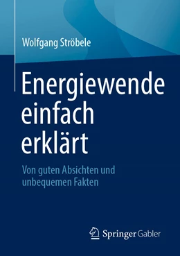 Abbildung von Ströbele | Energiewende einfach erklärt | 1. Auflage | 2022 | beck-shop.de