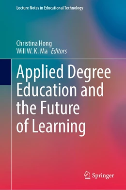 Abbildung von Hong / Ma | Applied Degree Education and the Future of Learning | 1. Auflage | 2022 | beck-shop.de
