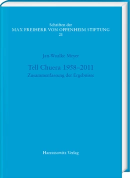 Abbildung von Meyer | Tell Chuera 1958-2011 | 1. Auflage | 2021 | beck-shop.de