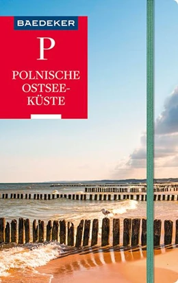 Abbildung von Schulze / Gawin | Baedeker Reiseführer Polnische Ostseeküste, Masuren, Danzig | 6. Auflage | 2022 | beck-shop.de