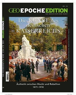 Abbildung von Schröder / Wolff | GEO Epoche Edition 24/2021 - Die Kunst des Deutschen Kaiserreichs | 1. Auflage | 2022 | beck-shop.de
