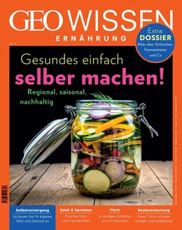 Abbildung von Schröder / Wolff | GEO Wissen Ernährung 11/21 - Gesundes einfach selber machen! | 1. Auflage | 2022 | beck-shop.de