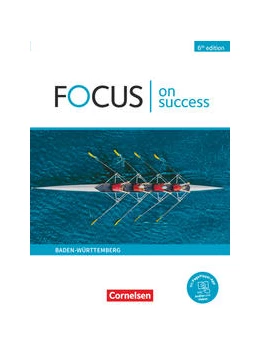 Abbildung von Abram / Benford | Focus on Success B1/B2. Ausgabe Baden-Württemberg - Schülerbuch | 6. Auflage | 2022 | beck-shop.de