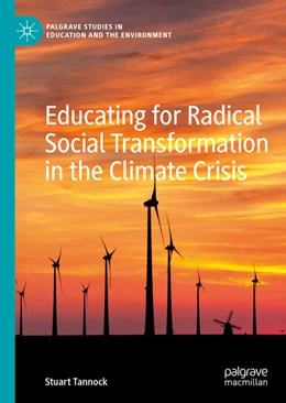 Abbildung von Tannock | Educating for Radical Social Transformation in the Climate Crisis | 1. Auflage | 2021 | beck-shop.de