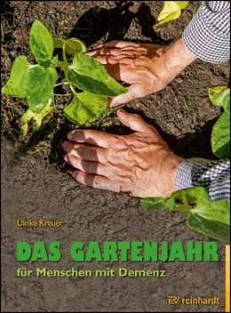 Abbildung von Kreuer | Das Gartenjahr für Menschen mit Demenz | 1. Auflage | 2022 | beck-shop.de