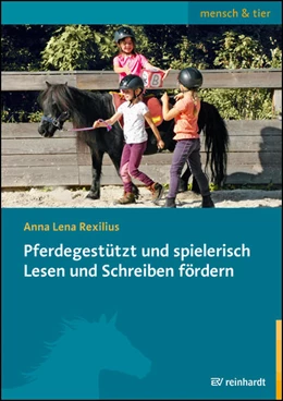 Abbildung von Rexilius | Pferdegestützt und spielerisch Lesen und Schreiben fördern | 1. Auflage | 2022 | beck-shop.de
