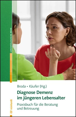 Abbildung von Broda / Käufer | Diagnose Demenz im jüngeren Lebensalter | 1. Auflage | 2022 | beck-shop.de