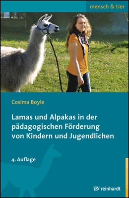 Abbildung von Boyle | Lamas und Alpakas in der pädagogischen Förderung von Kindern und Jugendlichen | 4. Auflage | 2022 | beck-shop.de