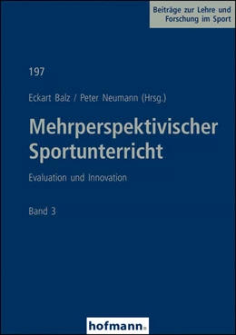 Abbildung von Balz / Neumann | Mehrperspektivischer Sportunterricht Band 3 | 1. Auflage | 2021 | beck-shop.de