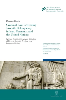 Abbildung von Abachi | Criminal Law Governing Juvenile Delinquency in Iran, Germany, and the United Nations. | 1. Auflage | 2021 | 190 | beck-shop.de