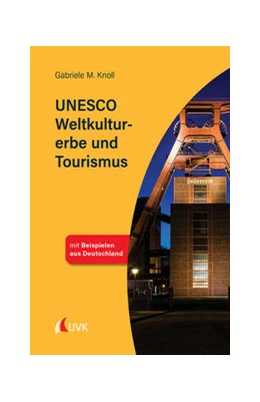 Abbildung von Knoll | UNESCO Weltkulturerbe und Tourismus | 1. Auflage | 2022 | beck-shop.de