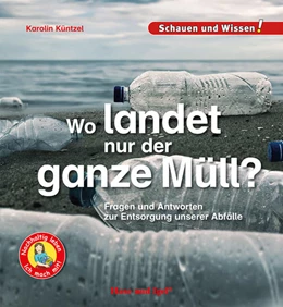 Abbildung von Küntzel | Wo landet nur der ganz Müll? | 1. Auflage | 2022 | beck-shop.de