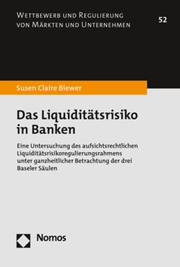 Abbildung von Biewer | Das Liquiditätsrisiko in Banken | 1. Auflage | 2022 | 52 | beck-shop.de