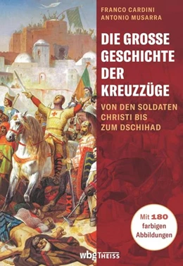Abbildung von Cardini / Musarra | Die große Geschichte der Kreuzzüge | 1. Auflage | 2022 | beck-shop.de